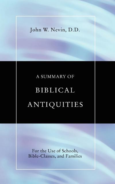 A Summary of Biblical Antiquities