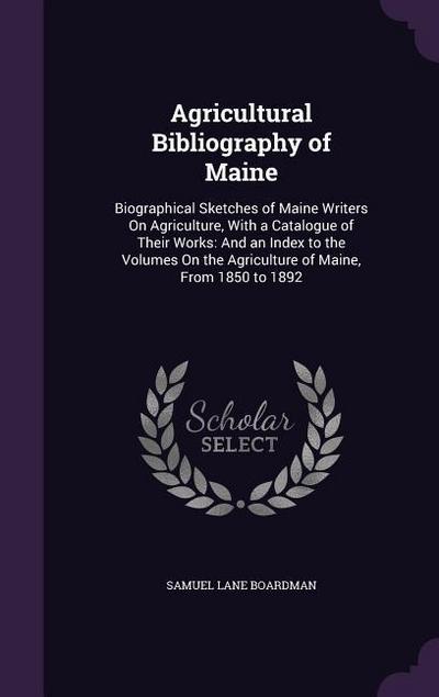 Agricultural Bibliography of Maine