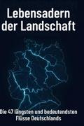 Lebensadern der Landschaft