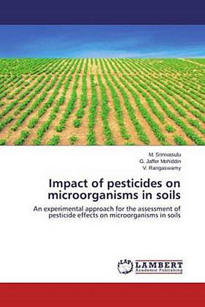 Impact of pesticides on microorganisms in soils