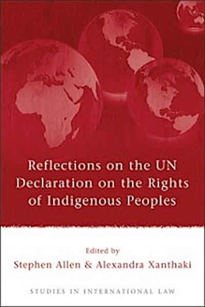 Reflections on the UN Declaration on the Rights of Indigenous Peoples