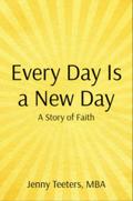 Every Day Is a New Day
