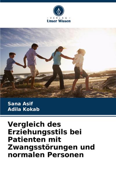 Vergleich des Erziehungsstils bei Patienten mit Zwangsstörungen und normalen Personen