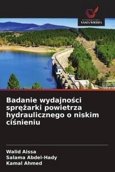 Badanie wydajno¿ci spr¿¿arki powietrza hydraulicznego o niskim ci¿nieniu