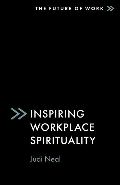Inspiring Workplace Spirituality