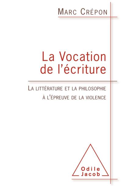 La Vocation de l’ecriture