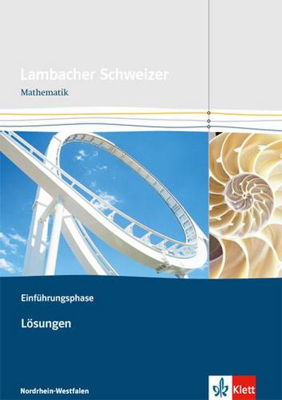 Lambacher Schweizer. Einführungsphase. Lösungen. Nordrhein-Westfalen