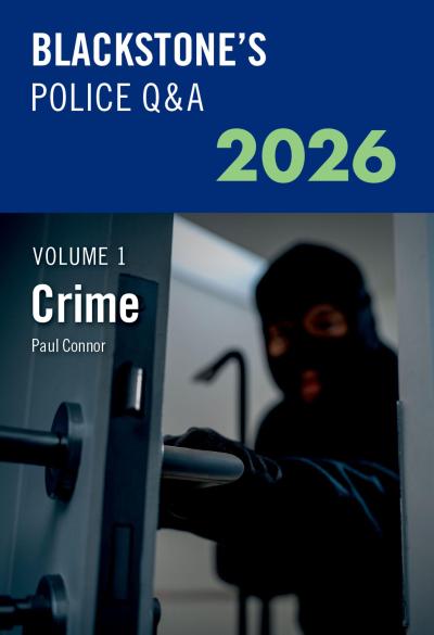 Blackstone’s Police Q&A Volume 1: Crime 2026