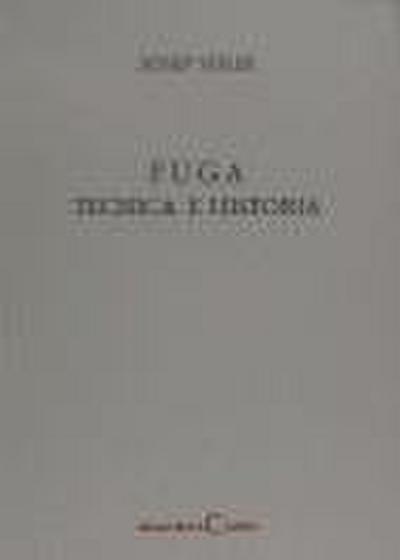 Fuga, Técnica E Historia