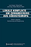 Lokale Konflikte um Zuwanderung aus Südosteuropa