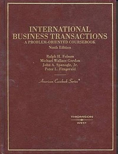 Folsom, Gordon, Spanogle and Fitzgerald’s International Business Transactions