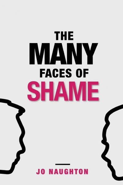 The Many Faces of Shame