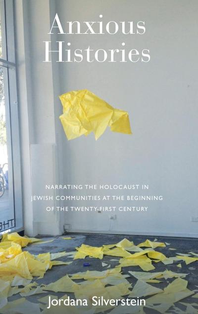 Narrating the Holocaust in Jewish Communities at the Beginning of the Twentieth Century