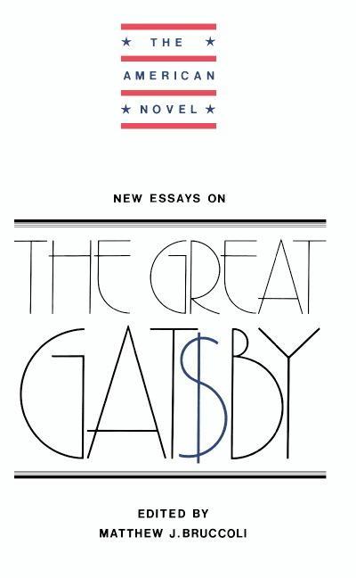 New Essays on the Great Gatsby