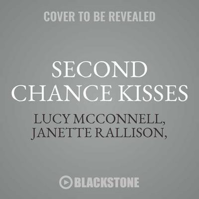 Second Chance Kisses: An Echo Ridge Anthology