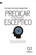 Predicar a un mundo escéptico