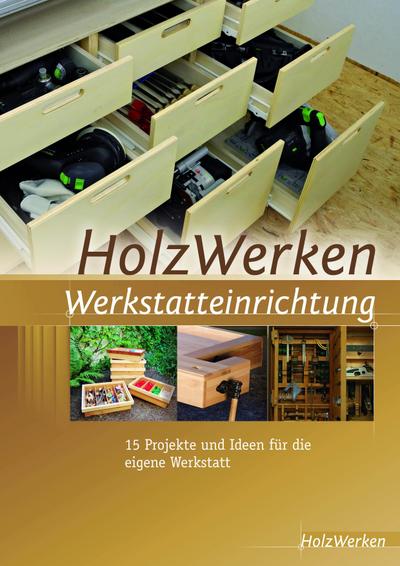 HolzWerken  Werkstatteinrichtung