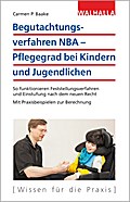 Begutachtungsverfahren NBA - Pflegegrad bei Kinder