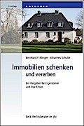 Immobilien schenken und vererben