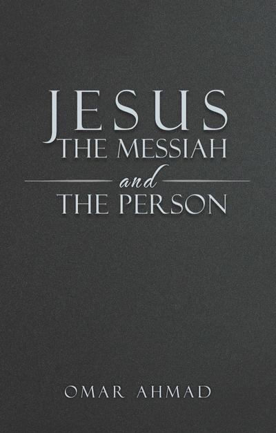 Jesus The Messiah and The Person