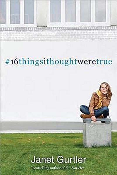 16thingsithoughtweretrue