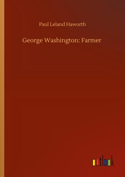 George Washington: Farmer