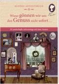 Kleines Adventsbuch. Wieso gönnen wir uns den Genuss nicht sofort