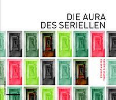 Die Aura des Seriellen