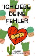 Ich liebe deine Fehler