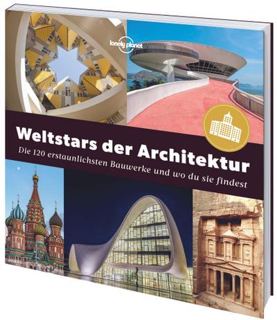 LONELY PLANET Bildband Weltstars der Architektur