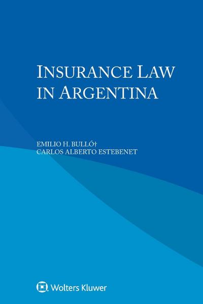 Bulló¿, E: Insurance Law in Argentina