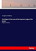First Digest of the Laws of the Supreme Lodge of the World