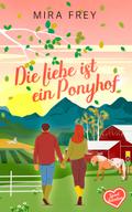 Die Liebe ist ein Ponyhof