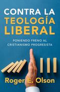 Contra la teología liberal