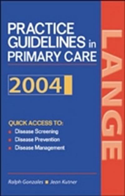 Current Practice Guidelines in Primary Care 2004