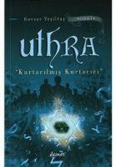 Uthra - Kurtarilmis Kurtarici