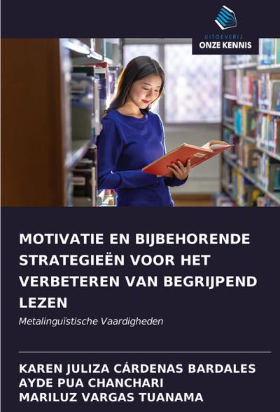 MOTIVATIE EN BIJBEHORENDE STRATEGIEËN VOOR HET VERBETEREN VAN BEGRIJPEND LEZEN