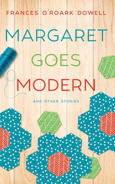Margaret Goes Modern