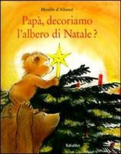 Papà, decoriamo l’albero di Natale?