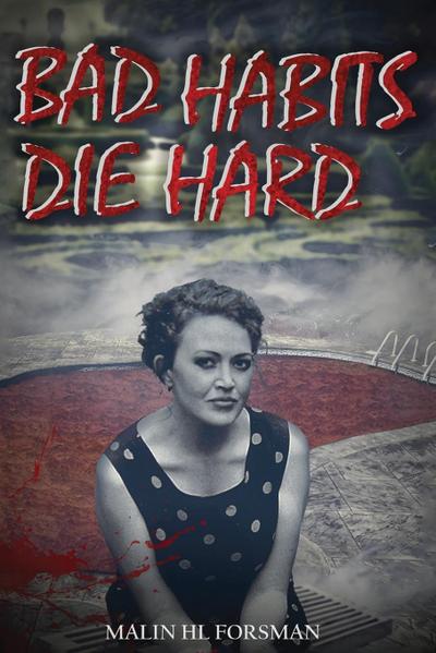 Bad Habits Die Hard