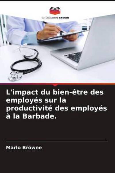 L’impact du bien-être des employés sur la productivité des employés à la Barbade.