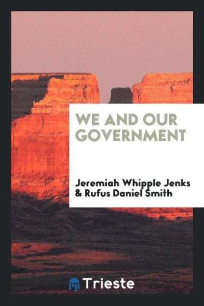 We and our government