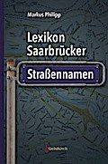 Lexikon Saarbrücker Straßennamen