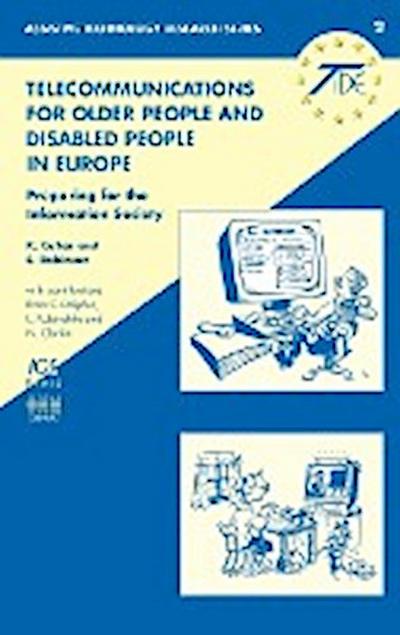 Telecommunications for Older People and Disabled People in Europe