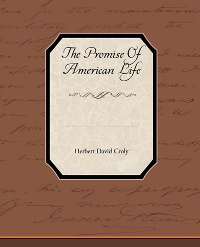 The Promise of American Life
