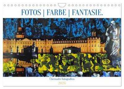 Fotos Farbe Fantasie. (Wandkalender 2026 DIN A4 quer), CALVENDO Monatskalender