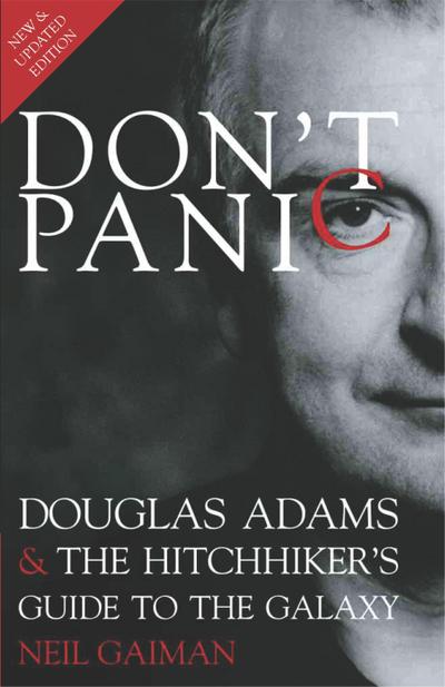 Don’t Panic: Douglas Adams & the Hitchhiker’s Guide to the Galaxy