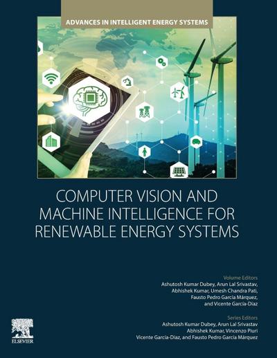 Computer Vision and Machine Intelligence for Renewable Energy Systems