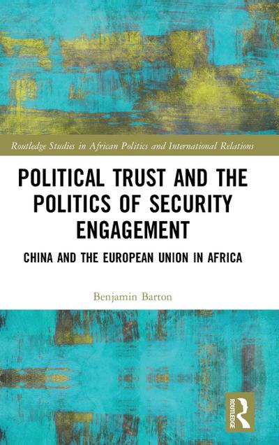 Political Trust and the Politics of Security Engagement