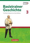 Entdecken und verstehen - Geschichtsbuch - Basistrainer Geschichte - Ausgabe ab 2006 - Heft 3